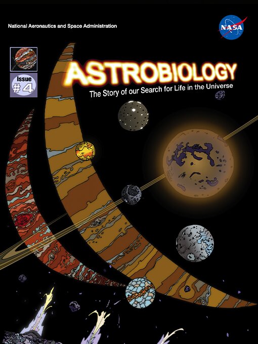 Title details for Astrobiology: The Story of our Search for Life in the Universe, Issue 4 by NASA - Available
